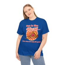 Load image into Gallery viewer, Sex is like pizza - Unisex Heavy Cotton Tee