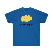 Load image into Gallery viewer, Chicks Dig Me - Unisex Ultra Cotton Tee