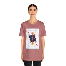 Load image into Gallery viewer, The Other Trump Card - Unisex Jersey Short Sleeve Tee