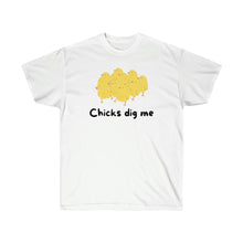 Load image into Gallery viewer, Chicks Dig Me - Unisex Ultra Cotton Tee