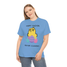 Load image into Gallery viewer, Easter Mother Cluckers - Unisex Heavy Cotton Tee