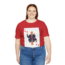 Load image into Gallery viewer, The Other Trump Card - Unisex Jersey Short Sleeve Tee