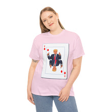 Load image into Gallery viewer, Trump Card Unisex Heavy Cotton Tee