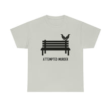 Load image into Gallery viewer, Attempted Murder - Unisex Heavy Cotton Tee