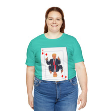 Load image into Gallery viewer, The Other Trump Card - Unisex Jersey Short Sleeve Tee