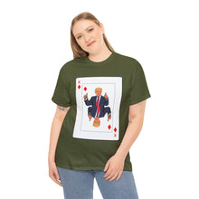 Load image into Gallery viewer, Trump Card Unisex Heavy Cotton Tee