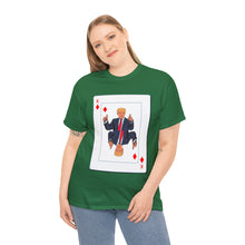 Load image into Gallery viewer, Trump Card Unisex Heavy Cotton Tee