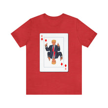 Load image into Gallery viewer, The Other Trump Card - Unisex Jersey Short Sleeve Tee