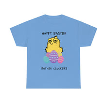 Load image into Gallery viewer, Easter Mother Cluckers - Unisex Heavy Cotton Tee