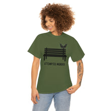 Load image into Gallery viewer, Attempted Murder - Unisex Heavy Cotton Tee