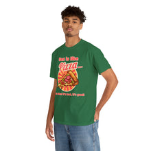 Load image into Gallery viewer, Sex is like pizza - Unisex Heavy Cotton Tee