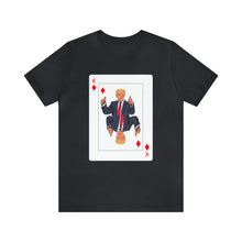 Load image into Gallery viewer, The Other Trump Card - Unisex Jersey Short Sleeve Tee