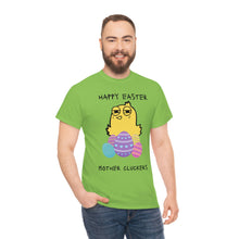 Load image into Gallery viewer, Easter Mother Cluckers - Unisex Heavy Cotton Tee