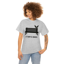 Load image into Gallery viewer, Attempted Murder - Unisex Heavy Cotton Tee