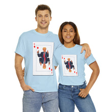 Load image into Gallery viewer, Trump Card Unisex Heavy Cotton Tee