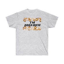 Load image into Gallery viewer, 2023 Rich - Unisex Ultra Cotton Tee