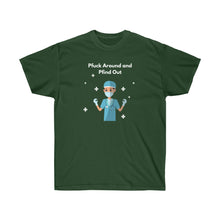 Load image into Gallery viewer, Pfuck Around Unisex Ultra Cotton Tee