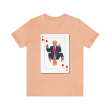 Load image into Gallery viewer, The Other Trump Card - Unisex Jersey Short Sleeve Tee