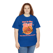 Load image into Gallery viewer, Sex is like pizza - Unisex Heavy Cotton Tee