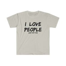 Load image into Gallery viewer, Just Not You - Unisex Softstyle T-Shirt