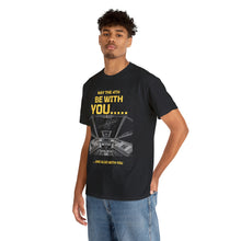 Load image into Gallery viewer, May The Fourth Be With You - Unisex Heavy Cotton Tee