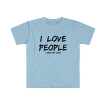 Load image into Gallery viewer, Just Not You - Unisex Softstyle T-Shirt