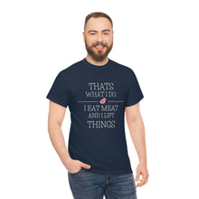 Load image into Gallery viewer, Eat Meat and Lift Unisex Heavy Cotton Tee