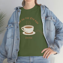 Load image into Gallery viewer, 8th Day Coffee Unisex Heavy Cotton Tee