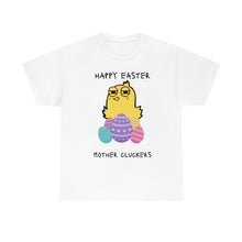 Load image into Gallery viewer, Easter Mother Cluckers - Unisex Heavy Cotton Tee
