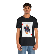 Load image into Gallery viewer, The Other Trump Card - Unisex Jersey Short Sleeve Tee