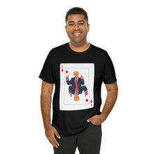 Load image into Gallery viewer, The Other Trump Card - Unisex Jersey Short Sleeve Tee