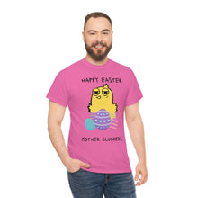 Load image into Gallery viewer, Easter Mother Cluckers - Unisex Heavy Cotton Tee