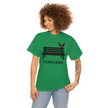 Load image into Gallery viewer, Attempted Murder - Unisex Heavy Cotton Tee