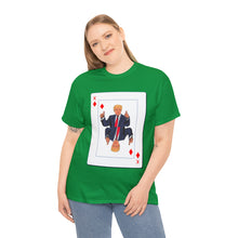 Load image into Gallery viewer, Trump Card Unisex Heavy Cotton Tee
