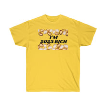 Load image into Gallery viewer, 2023 Rich - Unisex Ultra Cotton Tee