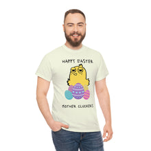 Load image into Gallery viewer, Easter Mother Cluckers - Unisex Heavy Cotton Tee