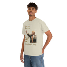 Load image into Gallery viewer, They are after you - Unisex Heavy Cotton Tee