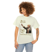 Load image into Gallery viewer, They are after you - Unisex Heavy Cotton Tee