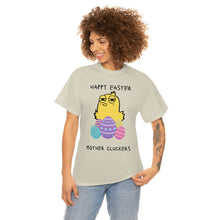 Load image into Gallery viewer, Easter Mother Cluckers - Unisex Heavy Cotton Tee