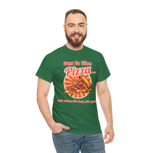 Load image into Gallery viewer, Sex is like pizza - Unisex Heavy Cotton Tee