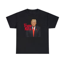 Load image into Gallery viewer, Trump Mafia Tee - Unisex Heavy Cotton Tee
