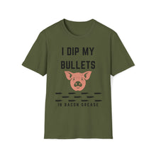 Load image into Gallery viewer, I Dip My Bullets In Bacon Grease - Unisex Softstyle T-Shirt
