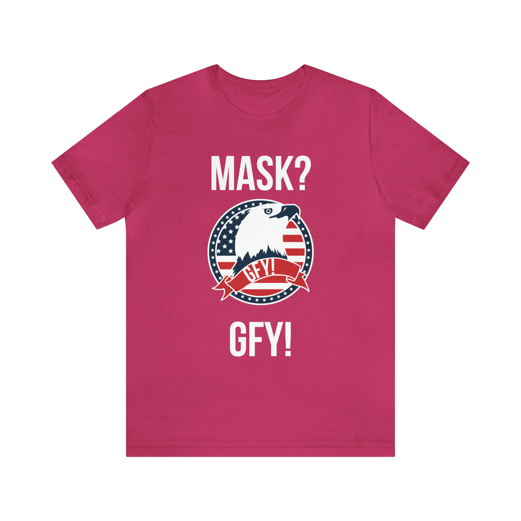 Mask GFY - Unisex Jersey Short Sleeve Tee