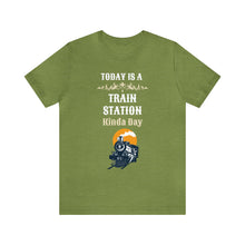 Load image into Gallery viewer, Train Station Kinda Day - Unisex Jersey Short Sleeve Tee
