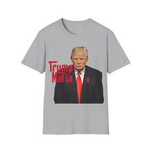 Load image into Gallery viewer, Trump Mafia - Unisex Softstyle T-Shirt
