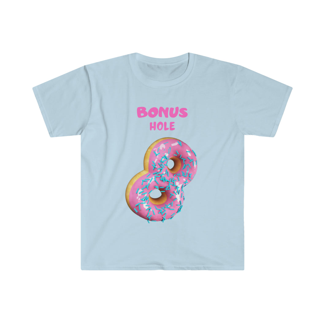 Bonus Hole - Unisex Softstyle T-Shirt