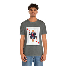 Load image into Gallery viewer, The Other Trump Card - Unisex Jersey Short Sleeve Tee
