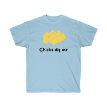 Load image into Gallery viewer, Chicks Dig Me - Unisex Ultra Cotton Tee
