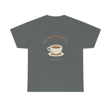 Load image into Gallery viewer, 8th Day Coffee Unisex Heavy Cotton Tee
